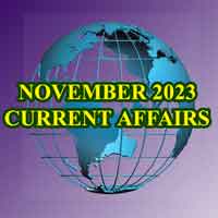 November 2023 Current Affairs and GK Latest Updates